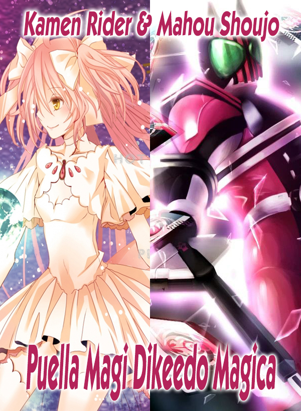 Kamen Rider & Mahou Shoujo Madoka Magica dj - Puella Magi Dikeedo Magica