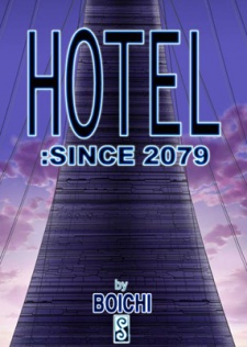 Hotel: since A.D. 2079